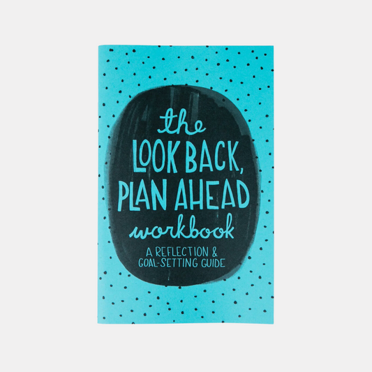 The Look Back Plan Ahead Workbook