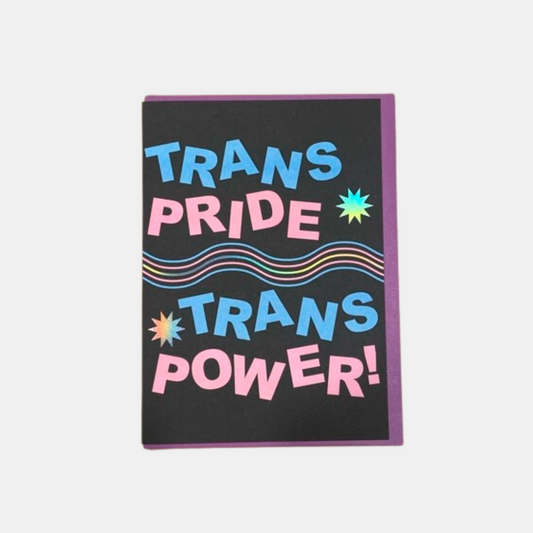 Trans Pride Trans Power Card