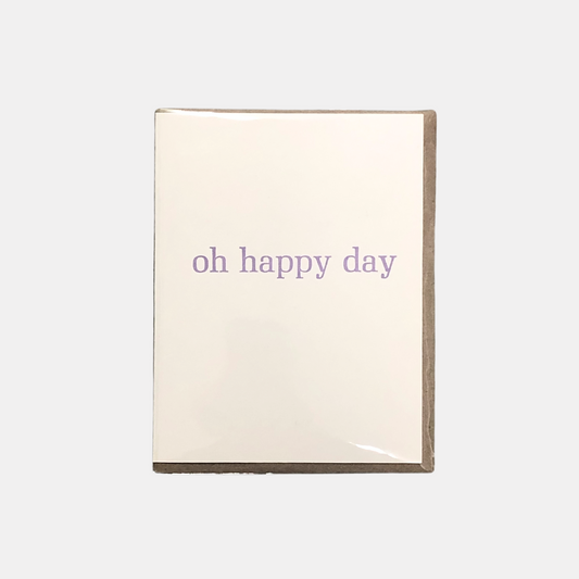 Oh Happy Day Card