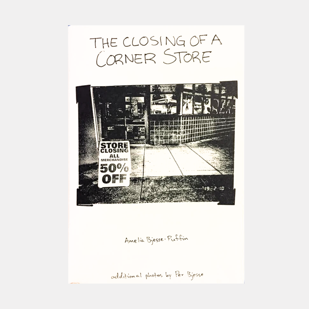 The Closing of A Corner Store Zine