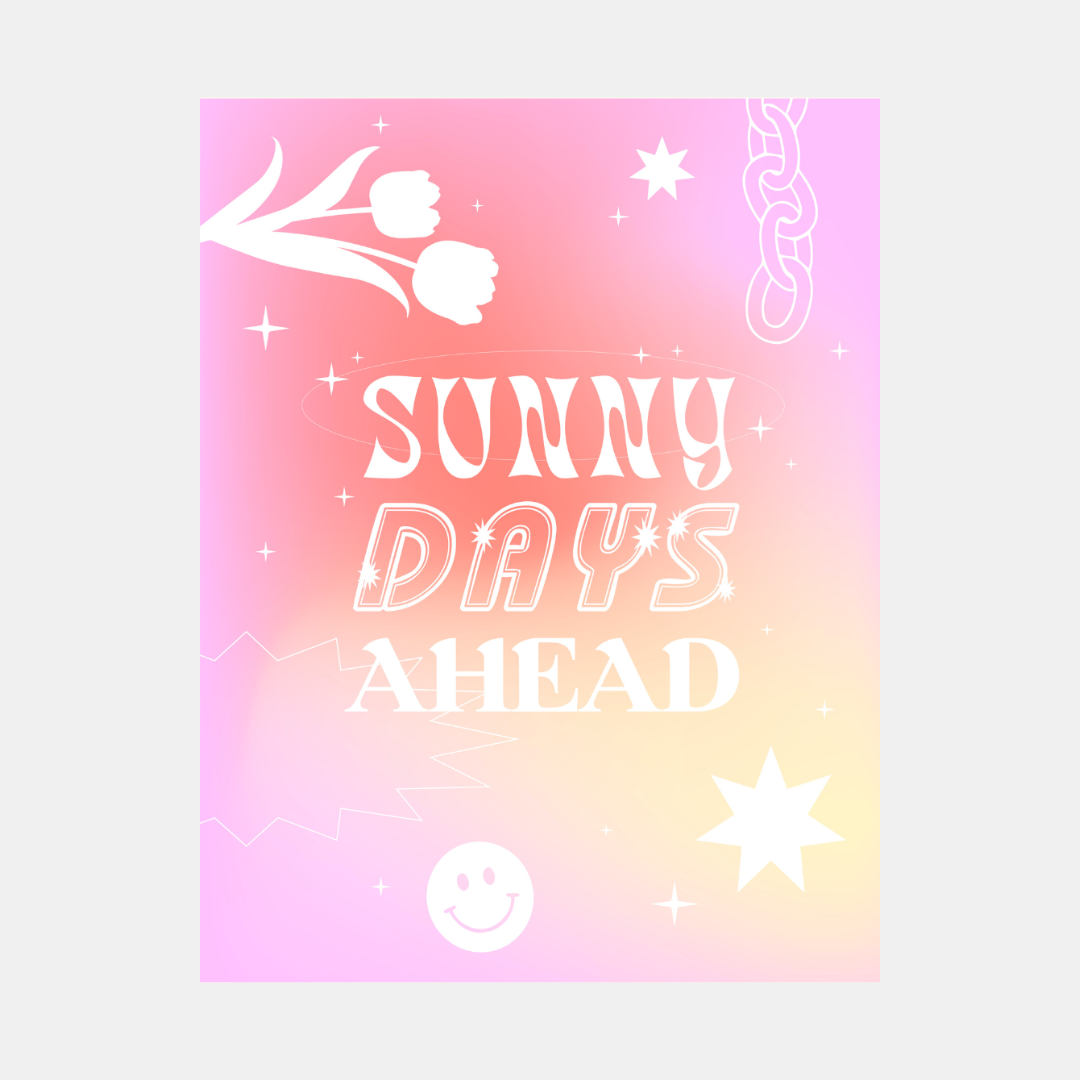 Sunny Days Ahead Print