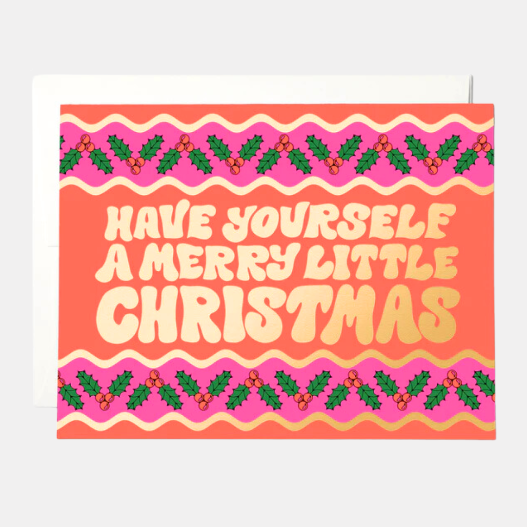 Have Yourself A Merry Little Christmas Card