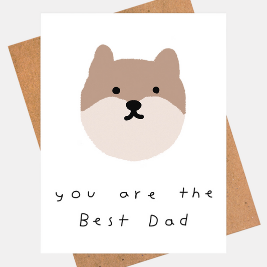 You Are The Best Dad Card