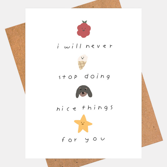 Nice Things For You Card