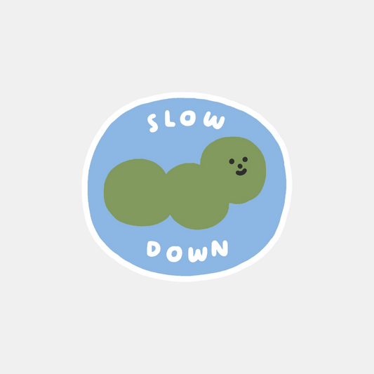 Slow Down Sticker