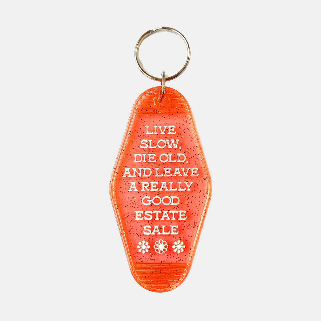 Live Slow Die Old Keychain