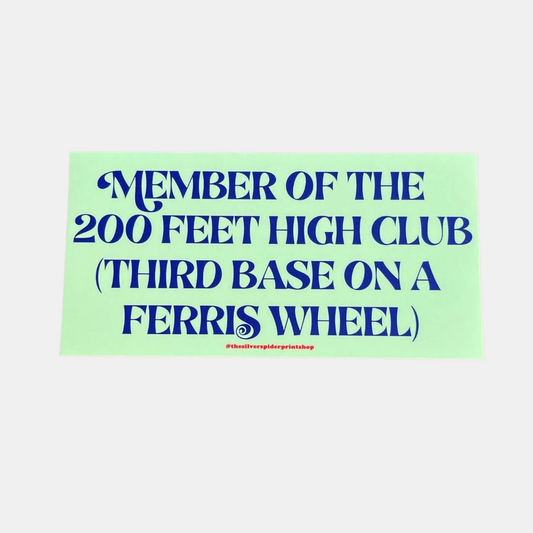 200 Feet Club Bumper Sticker