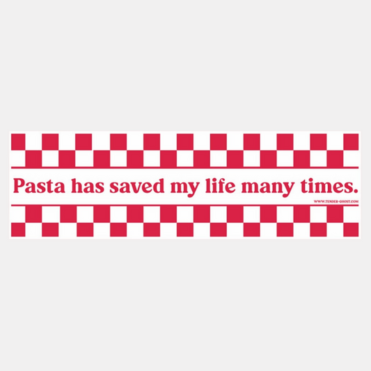 Pasta Has Saved My Life Bumper Sticker